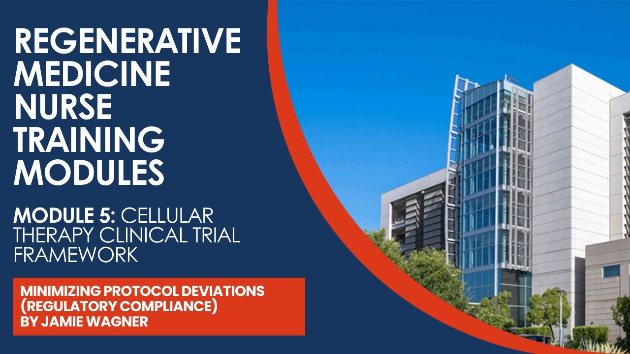 Module 5: Cellular Therapy Clinical Trial Framework | Minimizing ...