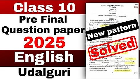 class 10 Pre final English Question paper 2025-26 Udalguri with solutions new pattern HSLC 2026