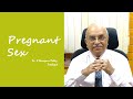 Pregnant Sex | Dr. D Narayana Reddy | Sexology Doctor in Chennai