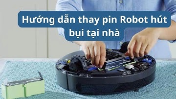 Hướng dẫn thay pin robot hút bụi Xiaomi tại nhà đơn giản!