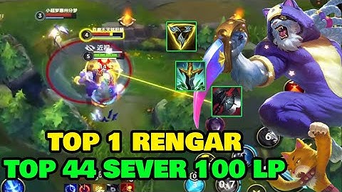 Rengar Tốc chiến | Top 1 Rengar - Rank TỐI CAO 100 LP | Cách sử dụng hiệu quả chiêu 2 gần như Bất Tử