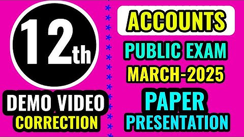 12th std Accountancy Public Examination march April-2025 How to Write public exam full demo video