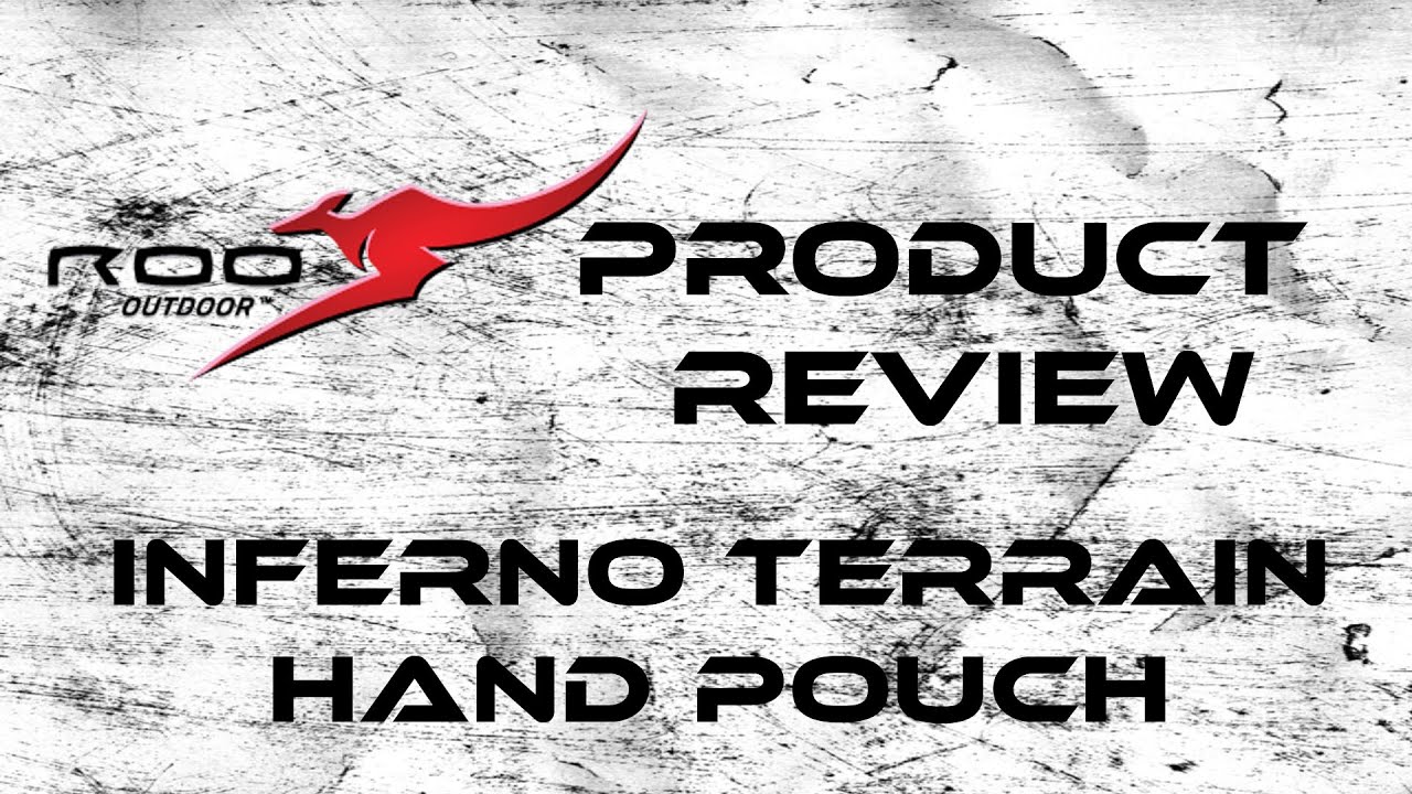 Product Review Roo Inferno Terrain Hand Pouch YouTube