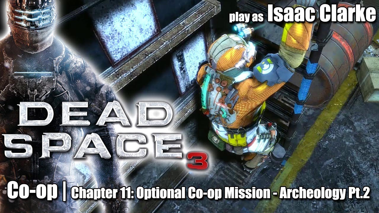 dead space 3 chapter 11 dead space 3 chapter 11