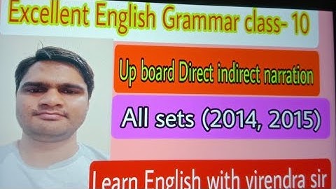 Direct Indirect speech| Excellent English Grammar class- 10th | Up board all sets (2014 and 2015)