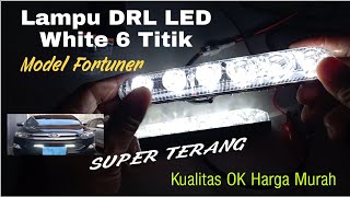 Lampu DRL LED White 6 Titik  Super Terang dan Murah