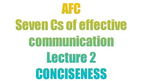 Conciseness | lec 2 |part 1| ch 3 | seven Cs of effective communication | AFC business communication