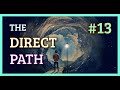 The Direct Path #13