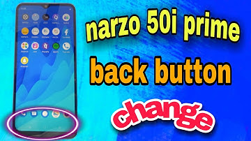 Narzo 50i prime back button setting