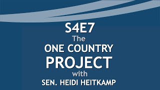 S4E7 The One Country Project with Sen. Heidi Heitkamp