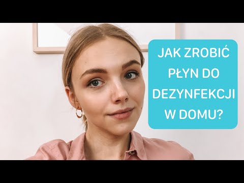 Wideo: Jakie są złe rzeczy w płynie do dezynfekcji rąk?