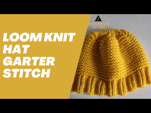 LOOM KNITTING Hat Pattern EASY Garter Stitch Beanie Slouchy 