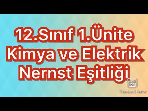 12.Sınıf 1.Ünite: Kimya ve Elektrik Nernst Eşitliği