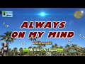 Always on my mind karaoke willie nelson version