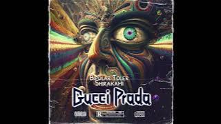 Bipolar Toler - Gucci Prada feat. Shirakami