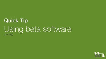 Quick Tip - Using Beta Software