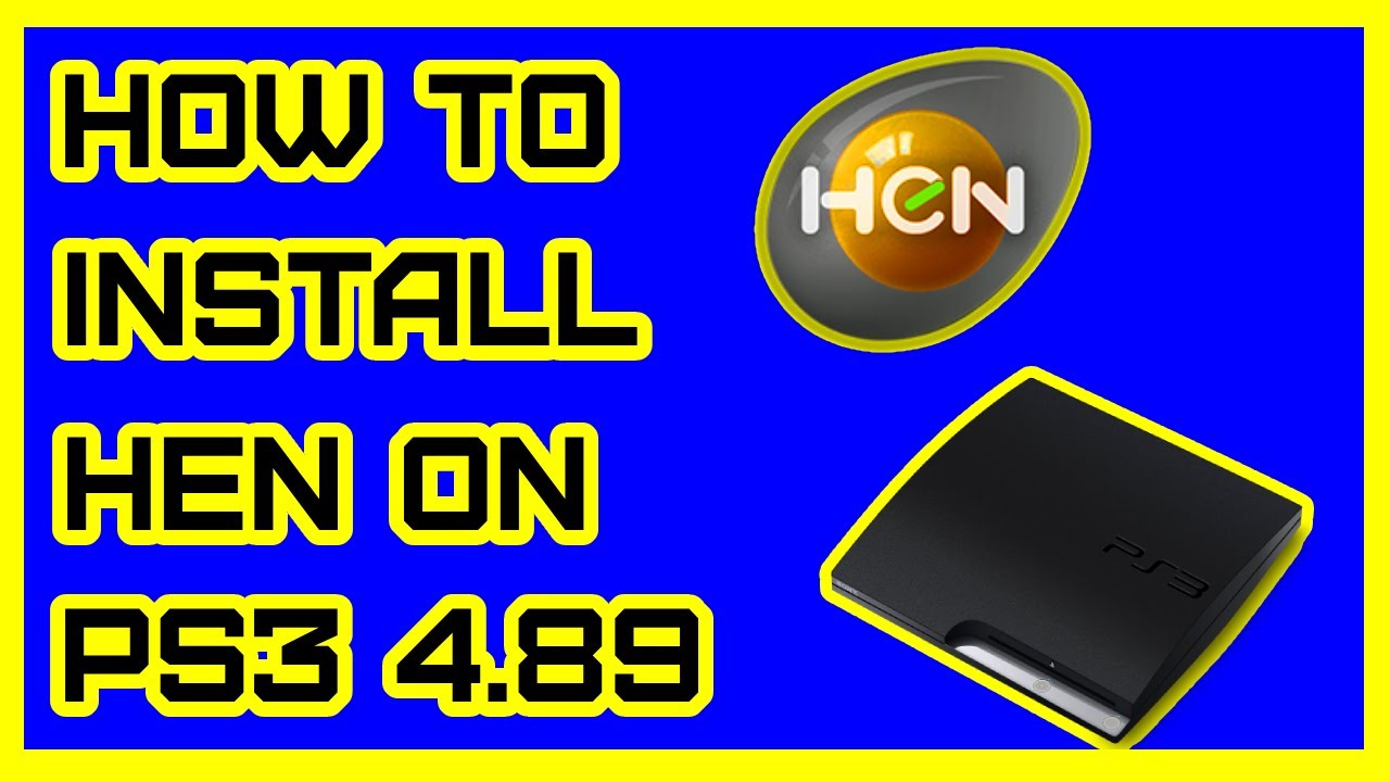 How To Install the Latest PS3Hen/HFW 4.89.1 {On Any PS3} 