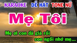 Karaoke  Mẹ Tôi  Tone Nữ  Nhạc Sống  gia huy karaoke