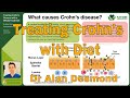 Treating Crohn’s disease with a whole food diet. Dr Alan Desmond