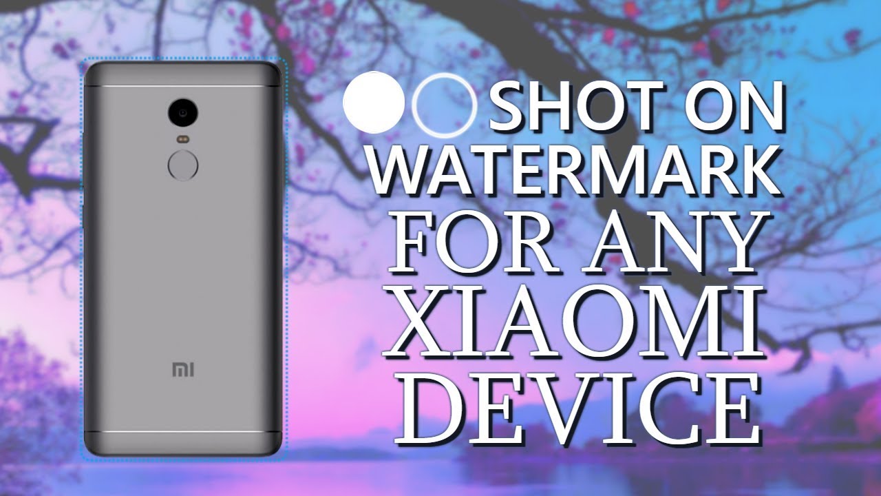 SHOT ON Watermark For any Xiaomi device[NO ROOT][CAMERA][MOD][APK