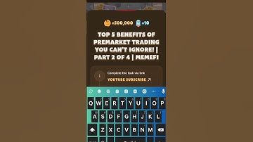 Top 5 Benefits of Premarket Trading You Can’t Ignore! | Part 2 of 4 | MemeFi | MemeFi Code