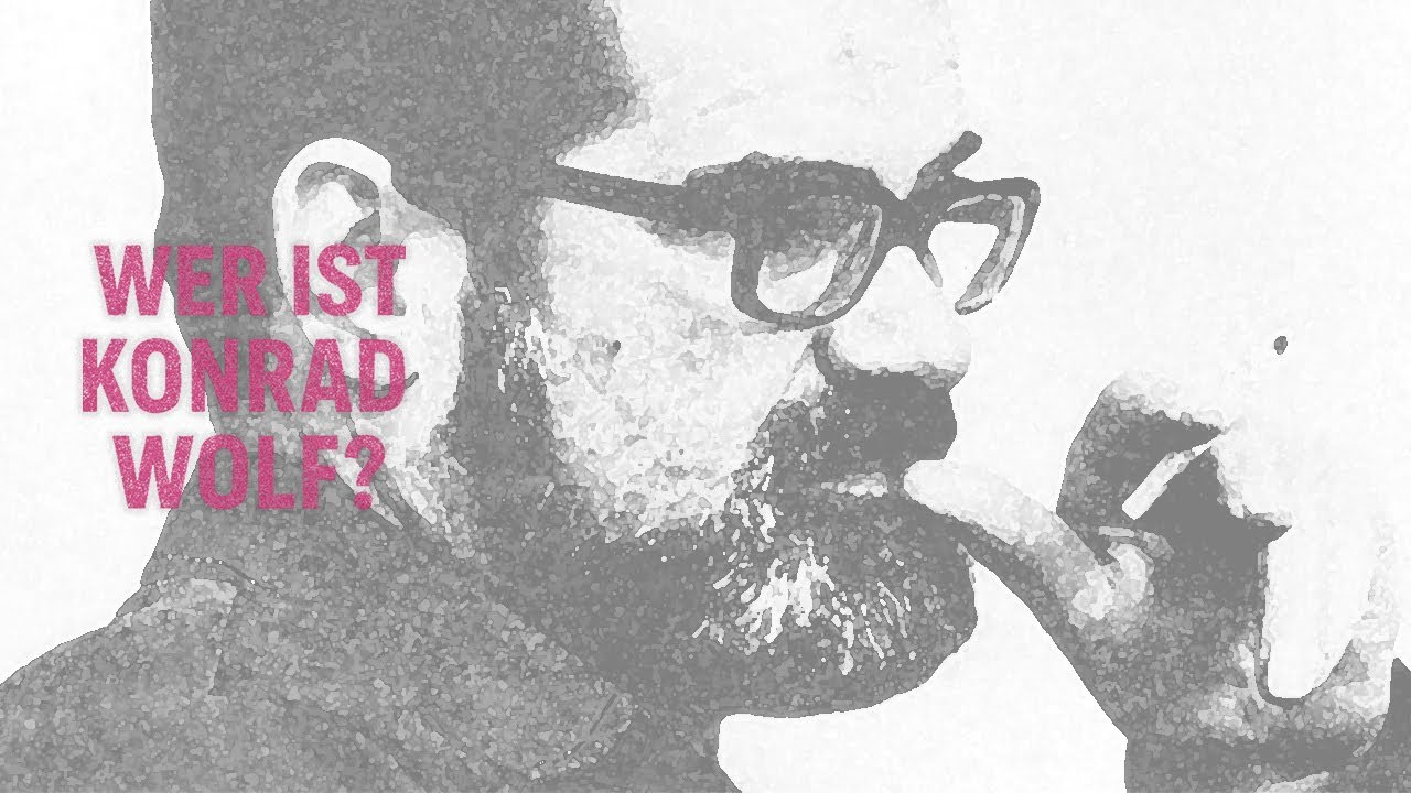 Wer ist Konrad Wolf? · Filmreihe im Kino Toni