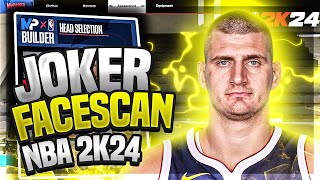 NBA 2K24 JOKIC FACE SCAN!! JOKER FACE CREATION NBA 2K24 NEXT GEN!!