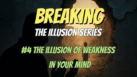 Breaking The Illusion #4|You Are Not Broken, You Just Forgot Who You Are| Psychology, Quran & Hadith