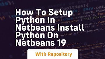 How to setup python in netbeans install python on netbeans 19