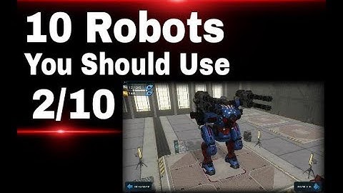 War Robots [WR] - Top 10 Best Robots You Should Use (V. 3.1.0 - 2017)