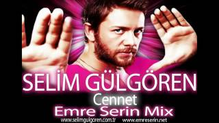 Selim Gülgören-Cennet(Emre Serin Mix) Resimi