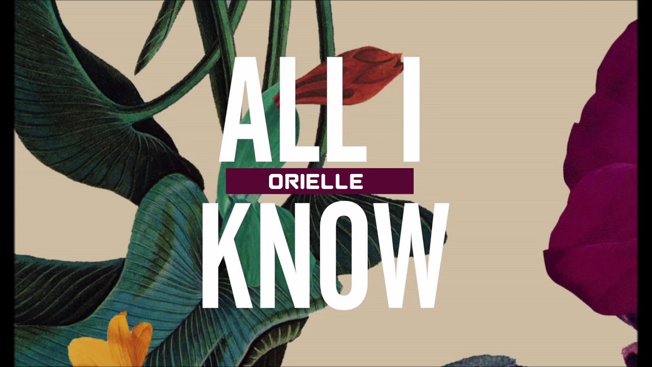 Orielle - All I Know (Extended Mix)
