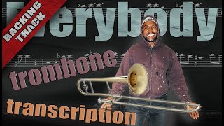 How to Play the Everybody trombone transcription [ BACKING TRACK ] [ TROMBONE SHEET MUSIC ]