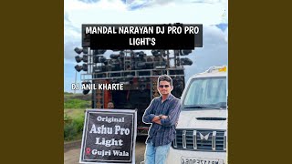 MANDAL NARAYAN DJ PRO PRO LIGHT'S