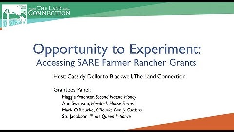 Opportunity to Experiment: Accessing SARE Farmer Rancher Grants