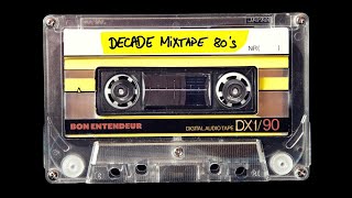 Bon Entendeur  Decade Mixtape 80's