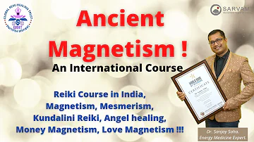 Online Best Ancient Magnetism Course | Universal Magnetism and Mesmerism in India | Magnetism India