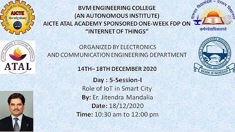 Day - 5 : Session - 1 || Role of IoT in Smart City || AICTE ATAL FDP