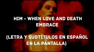 HIM - When Love and Death Embrace (Lyrics/Sub Español) (HD)