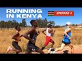Running in kenya  episode 4