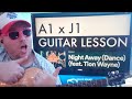 How To Play Night Away (Dance) - A1 x J1, Tion Wayne  Guitar Tutorial (Beginner Lesson!)