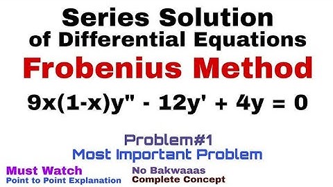 Frobenius Method of Differential Equation|| Frobenius Equation|| ODE Frobenius Equation