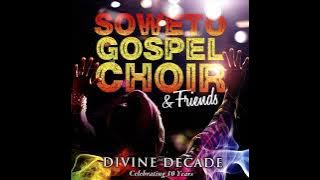 Baba Yethu - Soweto Gospel Choir (Divine Decade Celebrating 10 years)