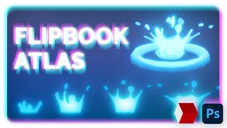 How to create FLIPBOOK ATLAS - Photoshop / Slate Editor