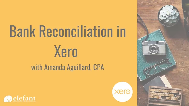 Xero Bank Reconciliation- A Quick Overview