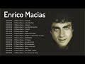 Enrico Macias Plus Grands Succès 2022 Enrico Macias Full Album Musicque Romantique 