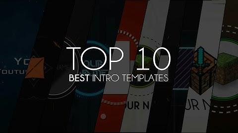 Top free 10  INTRO for youtubers CCS6 CCS12 2018