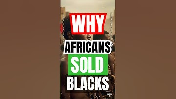The Truth About Africans Selling Other Africans Into Slavery They Lied to You! #africanhistory