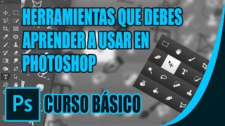 CURSO BÁSICO DE PHOTOSHOP/ Herramientas básicas / BASIC PHOTOSHOP COURSE / Basic tools