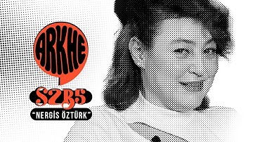 ARKHE S2-B5 / Nergis Öztürk